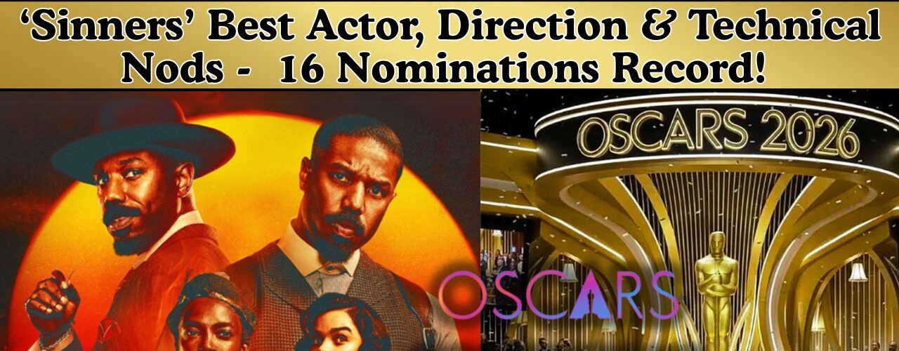 ऑस्कर 2026 में इतिहास रचने वाली हॉरर फिल्म ‘सिनर्स’ | 16 नॉमिनेशन | OTT पर कहां देखें ?